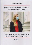 Şocul pandemiei de COVID-19 asupra studenţilor