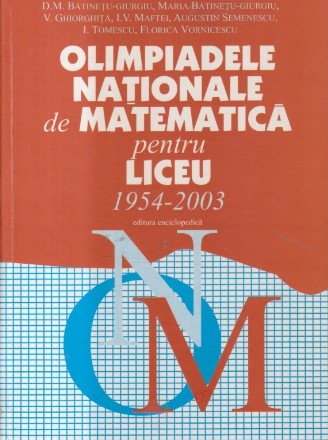 Olimpiadele Nationale de Matematica pentru Liceu 1954-2003