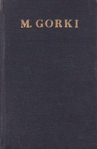 Opere in 30 Volume, Volumul al XIII-lea - Nuvele (M. Gorki)