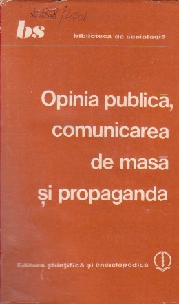 Opinia Publica, Comunicarea de Masa si Propaganda