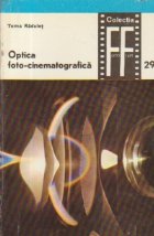 Optica foto-cinematografica, Volumul al II-lea - Caracteristicile obiectivelor foto-cinematografice