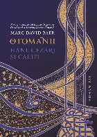 Otomanii : hani, cezari şi califi