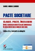 Pacte societare - Clauze, pacte, intelegeri intre asociatii societatilor comerciale in reglementarea Noului Co