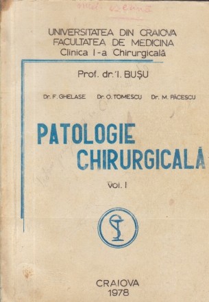 Patologie chirurgicala, Volumul I