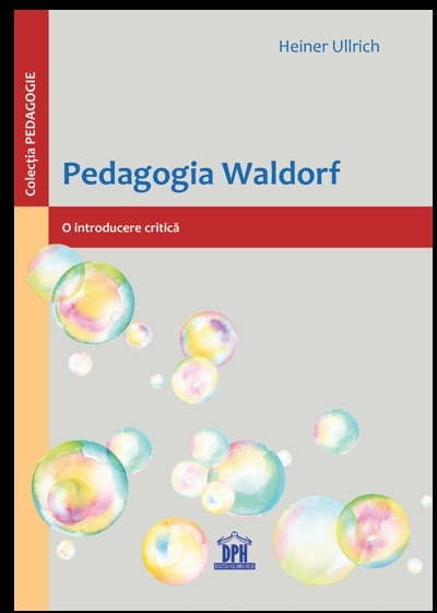 Pedagogia Waldorf. O introducere critica