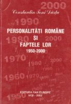 Personalitati romane si faptele lor, 1950-2000, Volumul al IV - lea