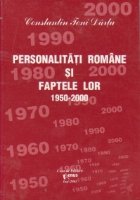 Personalitati romane si faptele lor 1950-2000, Volumul al VI - lea
