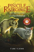 Pisicile Razboinice. Cartea XXXIII. Viziunea din umbre: Un clan destramat (volumul 33)