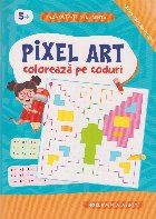 Pixel art : colorează pe coduri,40 de jocuri