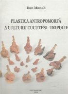 Plastica antropomorfa a culturii Cucuteni-Tripolie