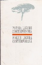 Poesia Ligure Contemporanea - Poezie Ligura Contemporana (Editie bilingva)