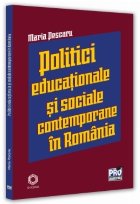 Politici şi strategii educaţionale şi sociale contemporane în România