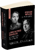 Portretul din oglinda. De Profundis. Oscar Wilde si eu insumi