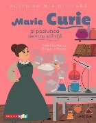 Povestea mea de seara: Marie Curie si pasiunea pentru stiinta