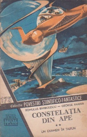 Povestiri Stiintifico-Fantastice, Nr. 175/1962 - Constelatia din ape, 2 - Un examen in taifun