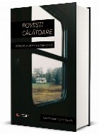 coperta Poveşti călătoare : scrise de români din lumea largă