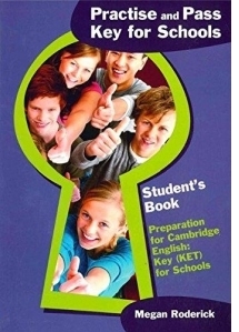 Practise and Pass Key (KET) for Schools : Prac & Pass Ket For Schools PB Student s Book