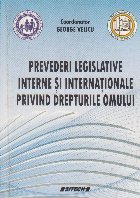Prevederi legislative interne si internationale privind drepturile omului