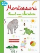 Primul meu abecedar. Montessori. 3-6 ani