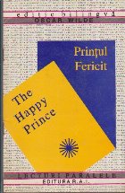 Printul Fericit / The Happy Prince - Editie Bilingva