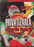 Privatizarea durerile facerii(1990 1997)