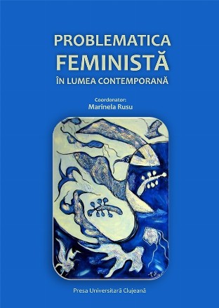 Problematica feministă în lumea contemporană