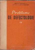 Probleme de Defectologie, Volumul al IV-lea (Editie 1964)