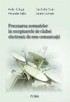 Procesarea semnalelor in receptoarele de razboi electronic de non-comunicatii