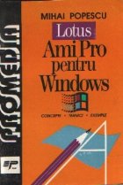 Procesorul de text pentru Windows: Lotus Ami Pro (Concepte, tehnici, exemple)