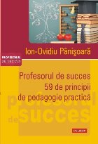 Profesorul de succes. 59 de principii de pedagogie practică