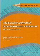 coperta Proiectarea didactica in invatamantul prescolar. Modele practice actuale