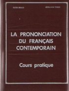 La prononciation du Francais contemporain - Cours practique