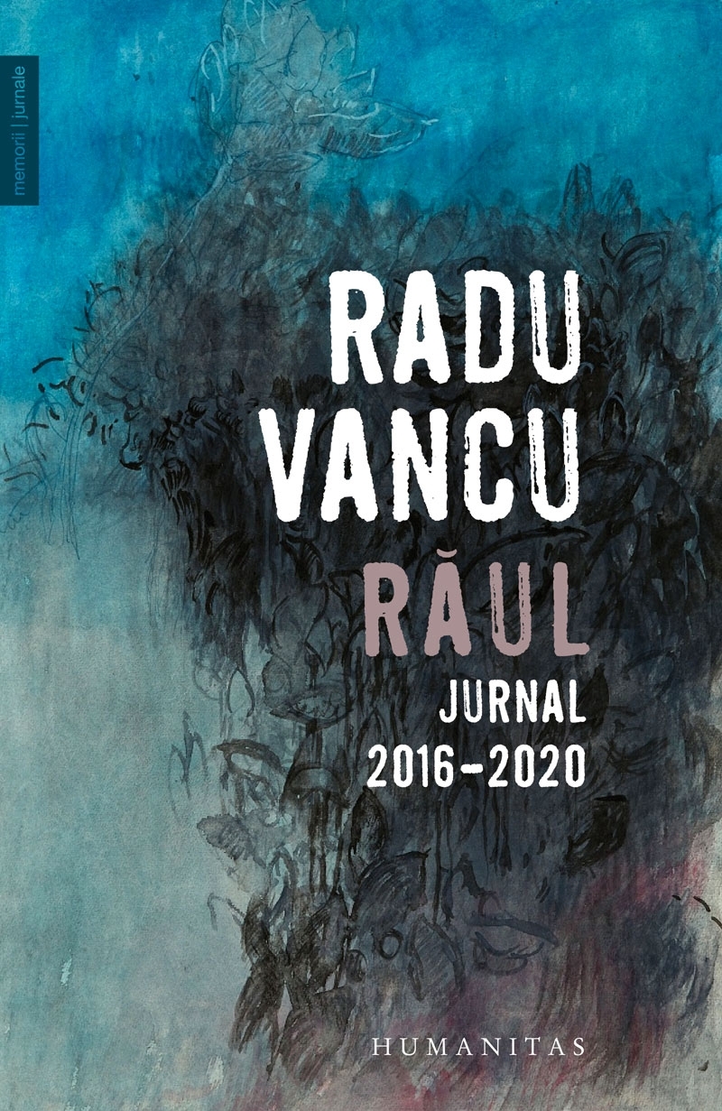 Raul. Jurnal, 2016–2020
