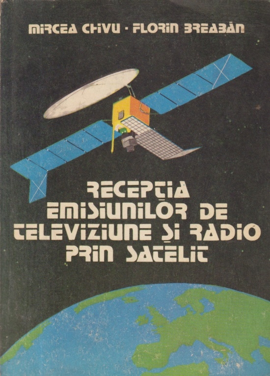 Receptia emisiunilor de televiziune si radio prin satelit
