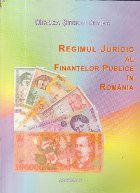 Regimul juridic al finantelor publice in Romania