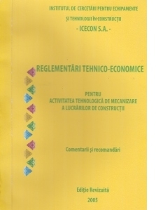 Reglementari tehnico-economice pentru activitatea tehnologica de mecanizare a lucrarilor de constructii