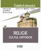 Religie Cultul Ortodox Caietul elevului