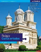 Religie - Cultul ortodox : manual pentru clasa a V-a