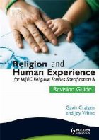 Religion and Human Experience Revision Guide for WJEC GCSE R