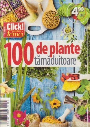 Revista Click pentru femei special - 100 de plante tamaduitoare