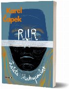coperta R.U.R. - roboții universali Rossum : reţeta Makropoulos