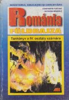Romania Foldrajza - Tankonyv a IV. osztaly szamara