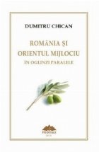 Romania si Orientul Mijlociu in oglinzi paralele. Memoriile unui general... Memoriile unui interpret prezident