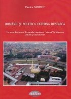 Romanii politica externa ruseasca secol