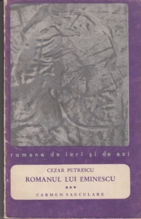 Romanul lui Eminescu, Volumul al III-lea  Carmen Saeculare