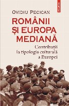 Românii și Europa mediană Contribuții la tipologia culturală a Europei