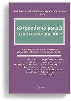 Răspunderea penală a persoanei juridice : o instituţie transatlantică,de la evaluarea vinovăţiei la apli