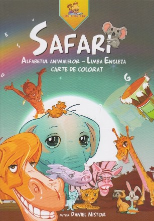 SAFARI. Alfabetul animalelor - Limba Engleza. Carte de colorat
