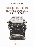 30 de scriitori români din exil : (1945-1989)