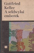 A seldwylai emberek (Oamenii din Seldwyla)